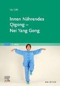 Innen Nhrendes Qigong - Nei Yang Gong