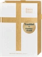 BasisBibel. Die Kompakte. Traubibel. Das Geschenk zur Hochzeit: Bibel mit edlem Farbschnitt, Familienchronik und Widmungsblatt. Moderne Bibelübersetzung. Vollbibel mit Altem und Neuen Testament, Inbunden