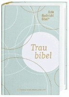 Gute Nachricht Bibel - Die Traubibel, Inbunden