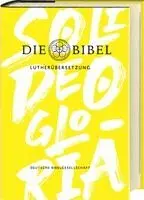 Lutherbibel. Standardausgabe. Edition Soli Deo Gloria