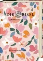 Lutherbibel. Standardausgabe. Edition Blütenzeit