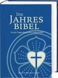 Lutherbibel. Die Jahresbibel. In 365 Tagen durch die Lutherbibel. Bibelarbeit fr ein Jahr: In tglich 15 Minuten die ganze Bibel lesen. Jahresbibelleseplan: Psalmen, Altes und Neues Testament