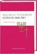 Das Neue Testament - jdisch erklrt. Lutherbersetzung mit Kommentaren. Infos & Essays zum jdischen Glauben und zur jdischen Geschichte. Grundlagenwerk zum Verstndnis von Judentum und Christentum.