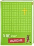 Die Bibel. bersetzung fr Kinder. Einsteigerbibel