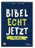 Bibel Echt Jetzt