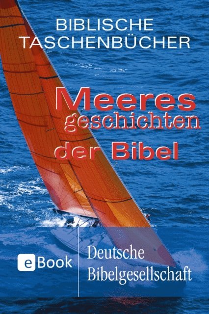 Mathias Jeschke - Meeresgeschichten der Bibel, E-bok