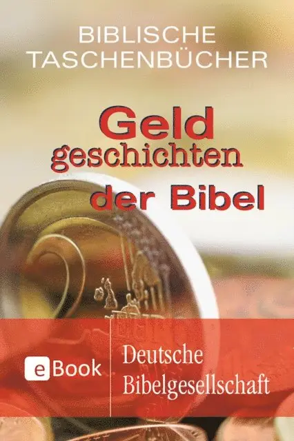 Dietrich Bauer - Geldgeschichten der Bibel, E-bok. Tillgänglighet: Lägg i varukorg