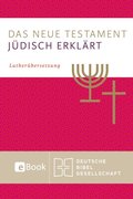 Das Neue Testament - jüdisch erklÿrt