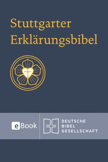 Christoph Rosel, Ulrich Heckel, Beate Ego - Stuttgarter Erklärungsbibel, E-bok