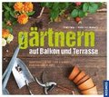 Grtnern auf Balkon und Terrasse