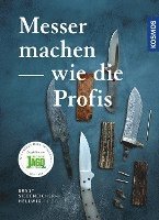 Ernst G. Siebeneicher-Hellwig - Messer machen wie die Profis, Inbunden. Tillgänglighet: Lägg i varukorg