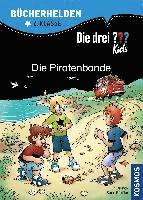 Die drei ??? Kids. Bcherhelden. Die Piratenbande (drei Fragezeichen)