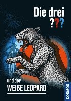 Die drei ??? und der wei�e Leopard