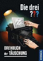 Die drei ??? Drehbuch der T�uschung