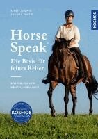Kirsti Ludwig, Sharon Wilsie - Horse Speak - Die Basis für feines Reiten, Inbunden