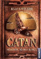 Klaus Teuber - CATAN - Geheimbund der Raben (Band 2), Inbunden