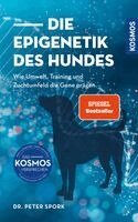 Peter Spork - Die Epigenetik des Hundes, Inbunden