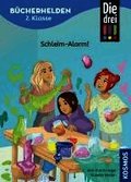 Die drei !!!, B�cherhelden 2. Klasse, Schleim-Alarm!