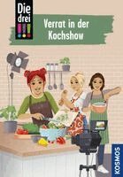 Ann-Katrin Heger - Die drei !!!, 122, Verrat in der Kochshow, Inbunden