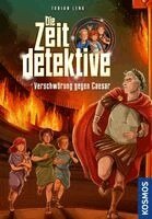 Fabian Lenk - Die Zeitdetektive, 11, Verschwörung gegen Caesar, Inbunden