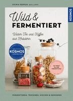 Sylwia Gervais - Wild & fermentiert, Inbunden