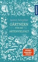Jasmin Schreiber - Gärtnern für die Artenvielfalt, Inbunden
