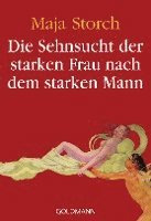 Maja Storch - Storch, M: Sehnsucht der starken Frau, Häftad