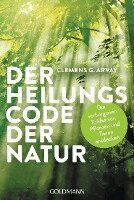 Clemens G. Arvay - Der Heilungscode der Natur, Häftad