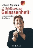 Sabine Asgodom - 12 Schlüssel zur Gelassenheit, Häftad