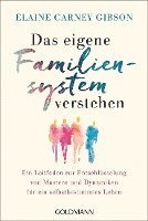 Elaine Carney Gibson - Das eigene Familiensystem verstehen, Häftad