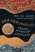 Der Traumpfad - Uraltes Wissen der Aborigines