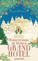 Felicity Pickford - Winterträume im kleinen Grandhotel, Inbunden