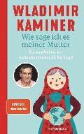 Wie sage ich es meiner Mutter