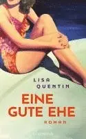Lisa Quentin - Eine gute Ehe, Inbunden. Tillgänglighet: Lägg i varukorg
