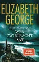 Elizabeth George - Wer Zwietracht sät, Inbunden