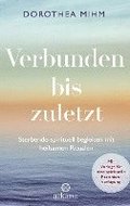 Verbunden bis zuletzt