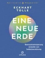 Eckhart Tolle - Eine neue Erde, Inbunden