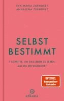Eva-Maria Zurhorst, Annalena Zurhorst - Selbstbestimmt, Inbunden. Tillgänglighet: Lägg i varukorg