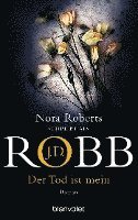 J. D. Robb, Nora Roberts - Der Tod ist mein, Häftad