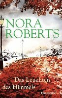 Nora Roberts - Das Leuchten des Himmels, Häftad