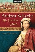 Andrea Schacht - Mit falschem Stolz, Häftad