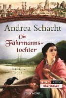 Andrea Schacht - Die Fährmannstochter, Häftad