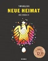 Tim Mälzer - Neue Heimat, Inbunden. Tillgänglighet: Lägg i varukorg