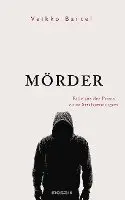 Veikko Bartel - Mörder, Inbunden. Tillgänglighet: Lägg i varukorg