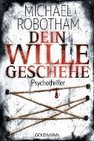 Michael Robotham - Dein Wille geschehe, Häftad. Tillgänglighet: Lägg i varukorg