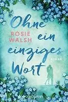 Rosie Walsh - Ohne ein einziges Wort, Häftad