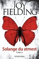 Joy Fielding - Solange du atmest, Häftad