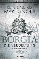 Elena Martignoni, Michela Martignoni - Borgia - Die Vergeltung, Häftad