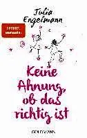 Julia Engelmann - Keine Ahnung, ob das richtig ist, Häftad. Tillgänglighet: Lägg i varukorg