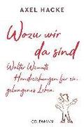 Wozu wir da sind. Walter Wemuts Handreichungen fr ein gelungenes Leben